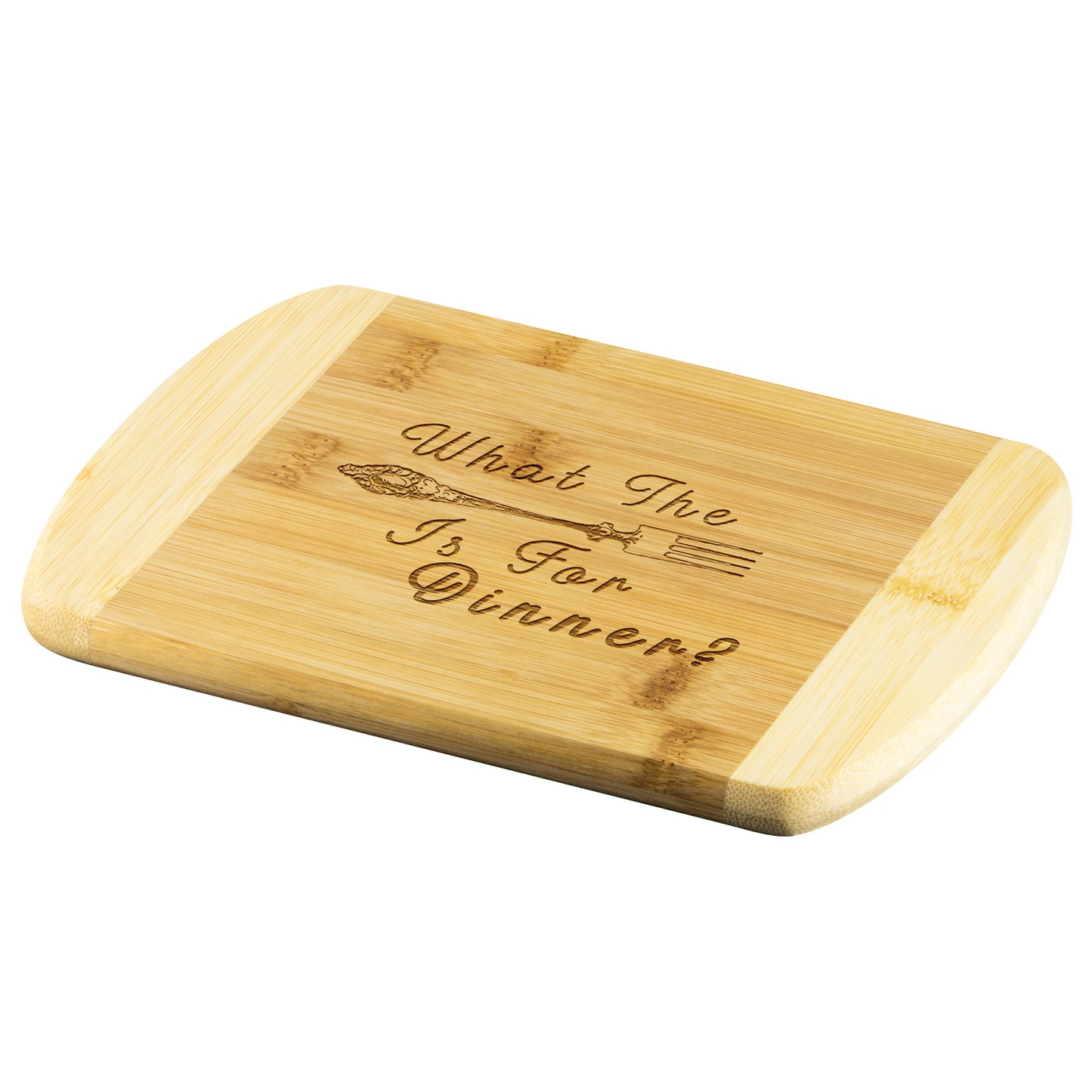 What The Fork Is For Dinner? Bamboo Cutting Board