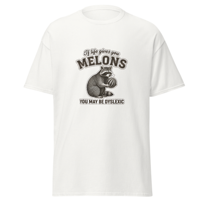 When Life Gives You Melons Dyslexia  T-Shirt
