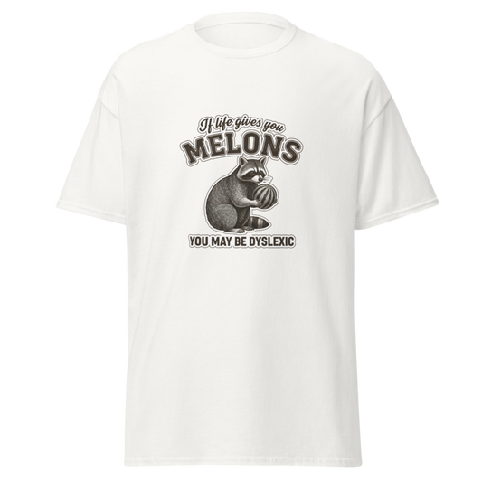 When Life Gives You Melons Dyslexia  T-Shirt