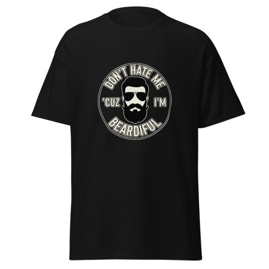 Dont Hate Me Because Im Beardiful