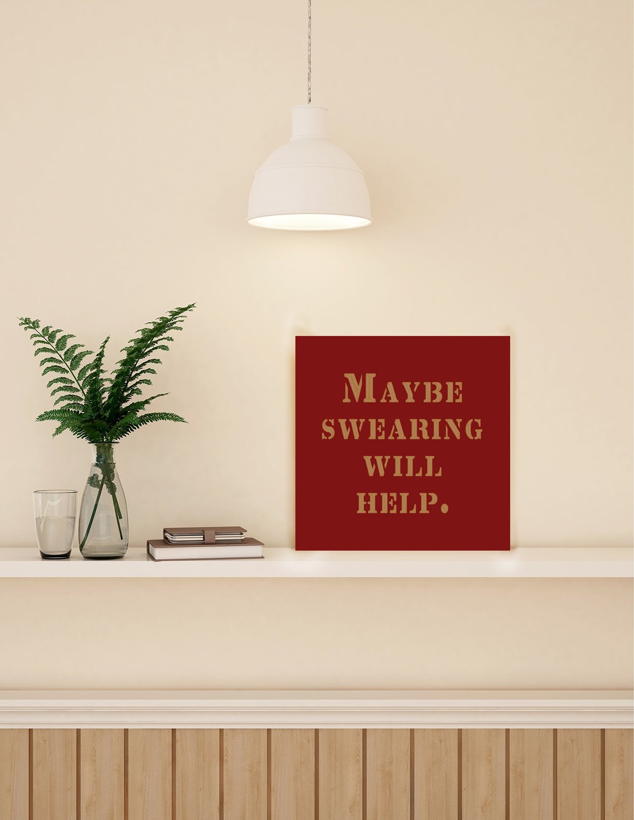 "Maybe Swearing Will Help" Wall Art