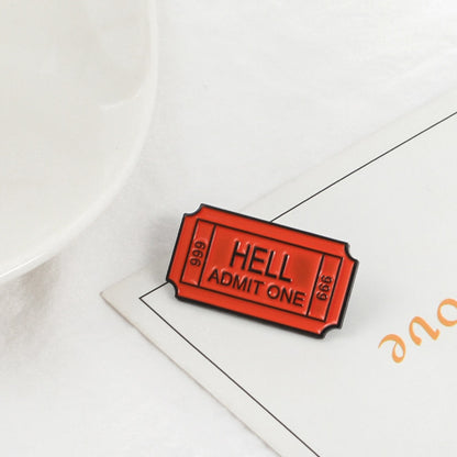 "Hell Admit One" Enamel Pin